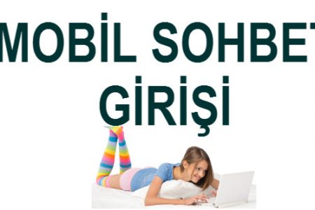 Mobil Sohbet Chat Odaları